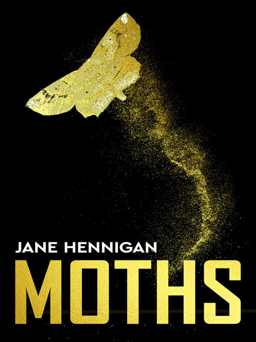 Title details for Moths by Jane Hennigan - Available